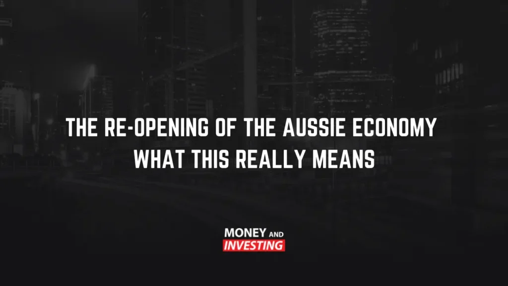reopening of the Aussie economy what this really means