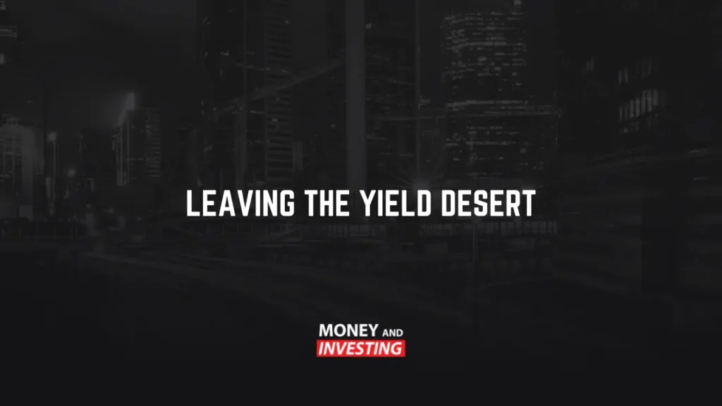leaving the yield desert