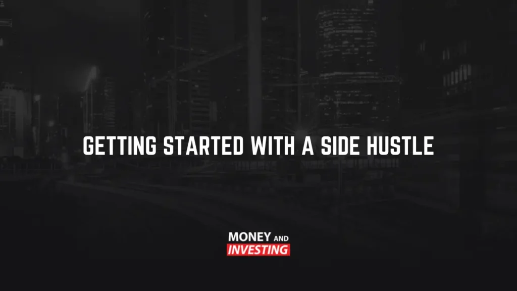 Getting Started with a Side Hustle
