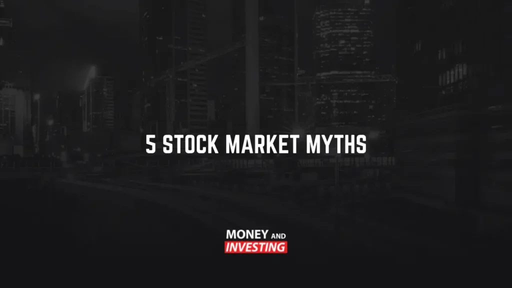 5 stock market myths