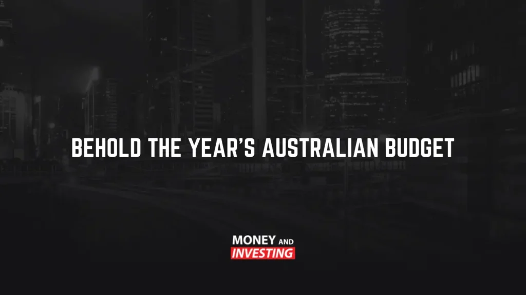 behold the year's Australian budget