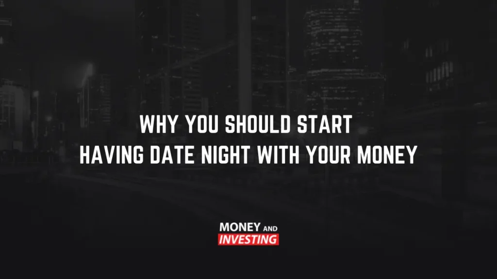 Why You Should Start Having Date Night with Your Money
