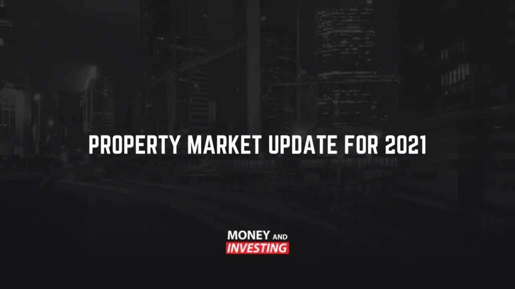 Property Market Update for 2021