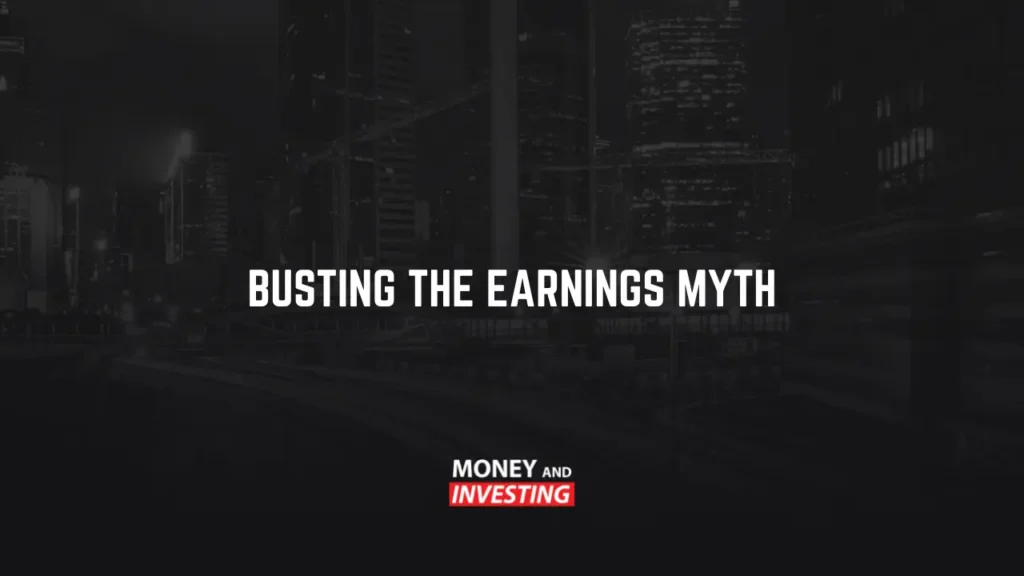Busting the Earnings Myth