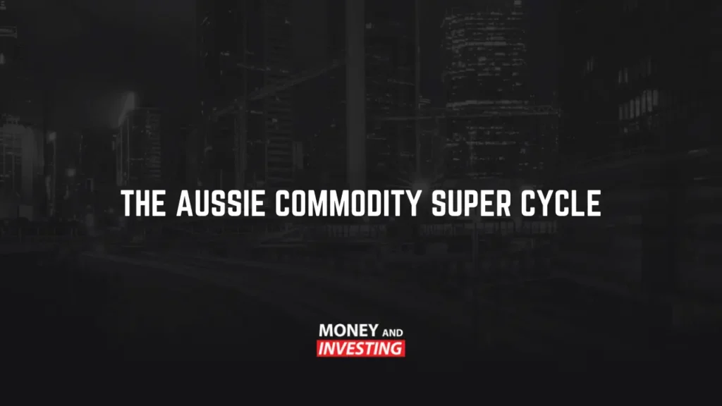 The Aussie Commodity Super Cycle
