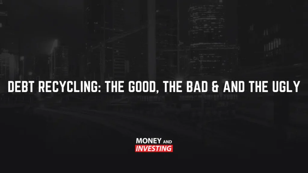 Debt Recycling: The Good, the Bad & and the Ugly