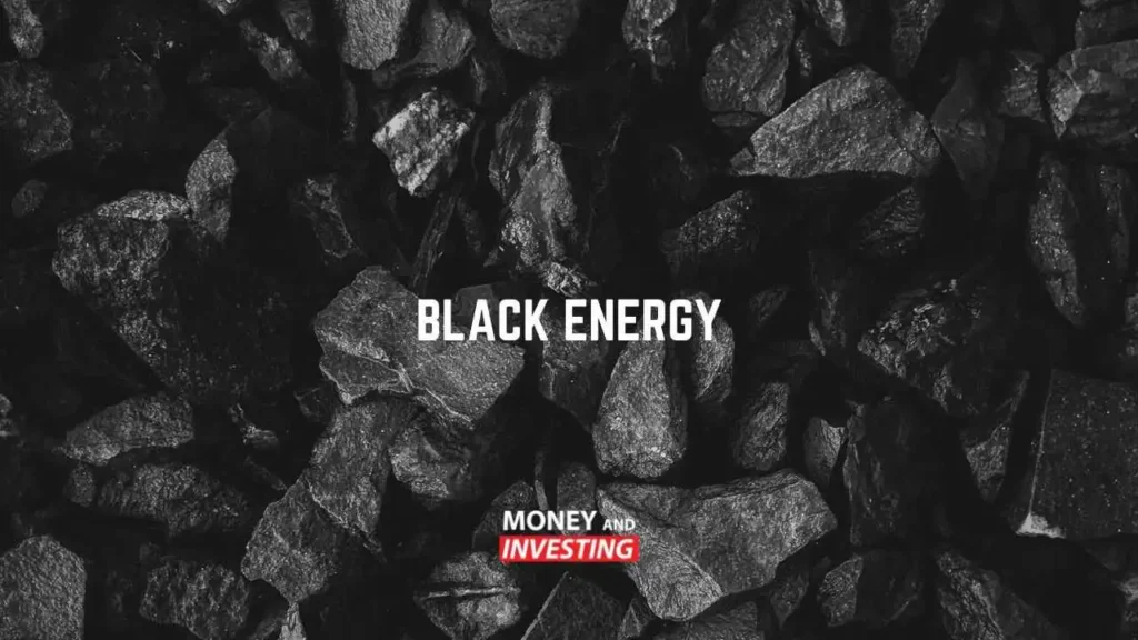 A pile of black coal rocks with bold white text reading Black Energy and a Money and Investing logo below.