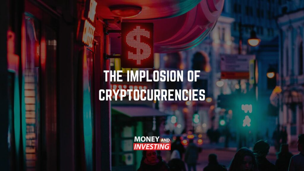 The implosion of cryptocurrencies