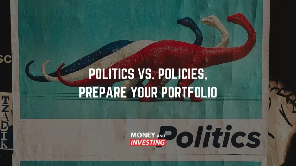 Three dinosaur figures colored red, white, and blue with text reading Politics vs. Policies, Prepare Your Portfolio.