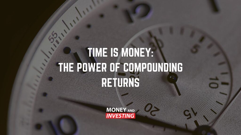 Time-is-money-the-power-of-compounding-returns