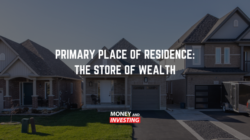 property-your-primary-place-of-residence-ppr-the-store-of-wealth