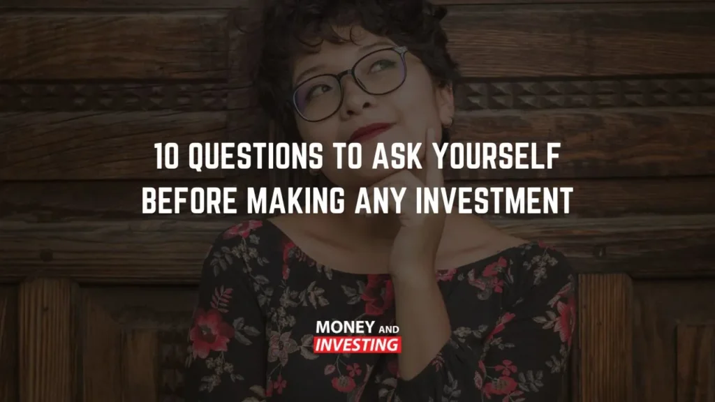 A thoughtful person with glasses, contemplating investment, with a headline about 10 questions to ask before investing.