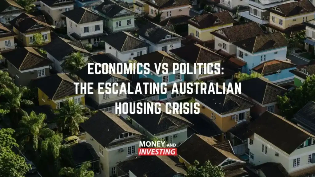 The escalating Australian Housing Crisis