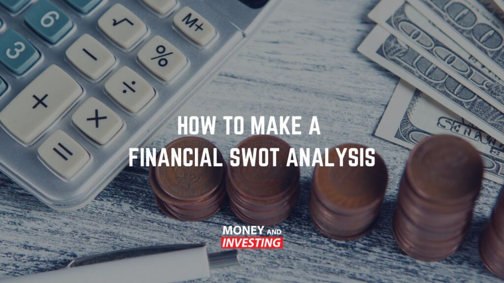 End of Year SWOT Analysis of your Personal Wealth