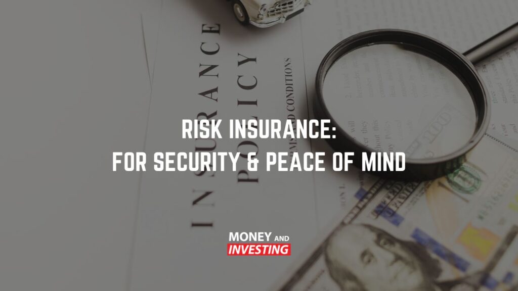Risk Insurance for Security and Peace of Mind