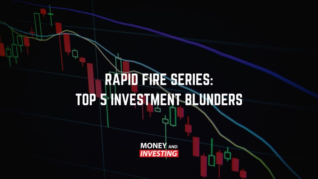 Top 5 Investment Blunders