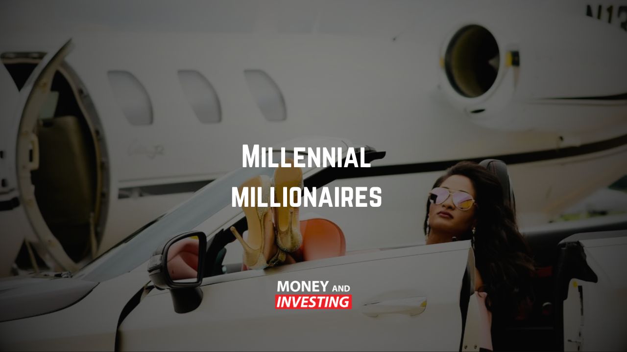 Millennial millionaires