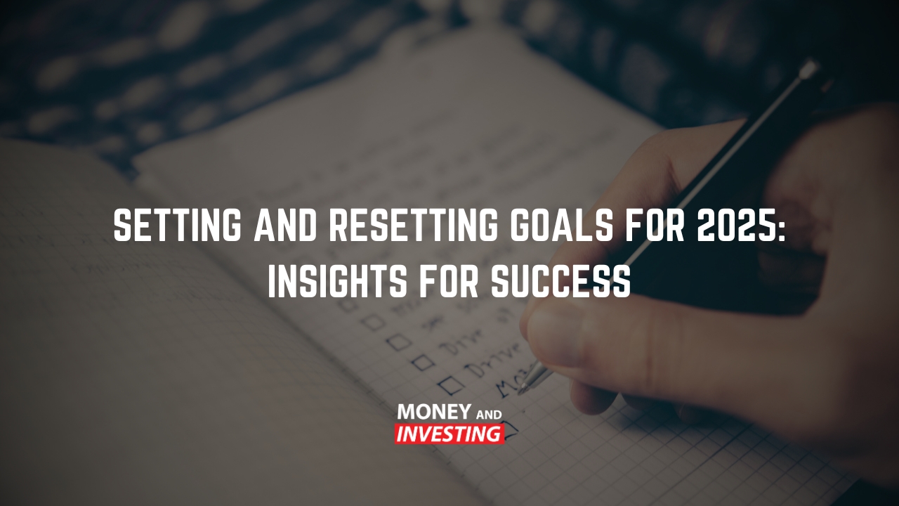 Setting and Resetting Goals for 2025: Insights for Success