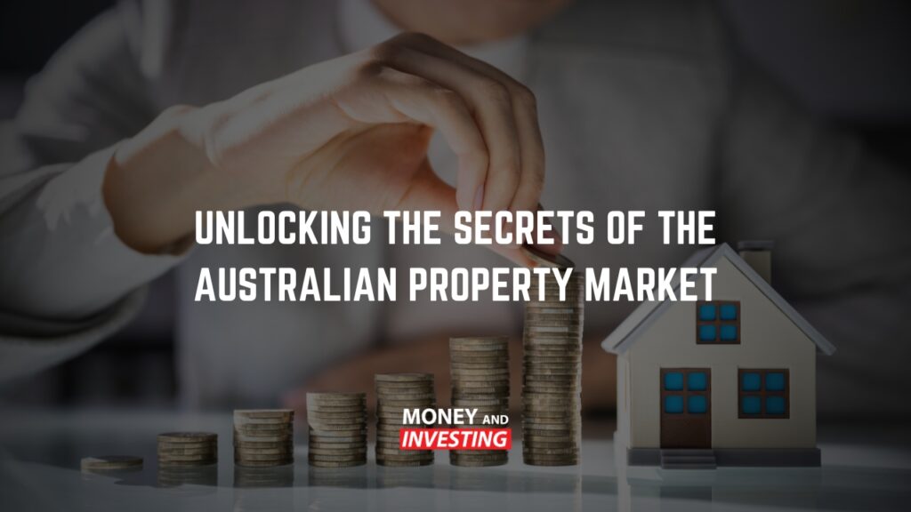 Unlocking the Secrets of the Australian Property Market