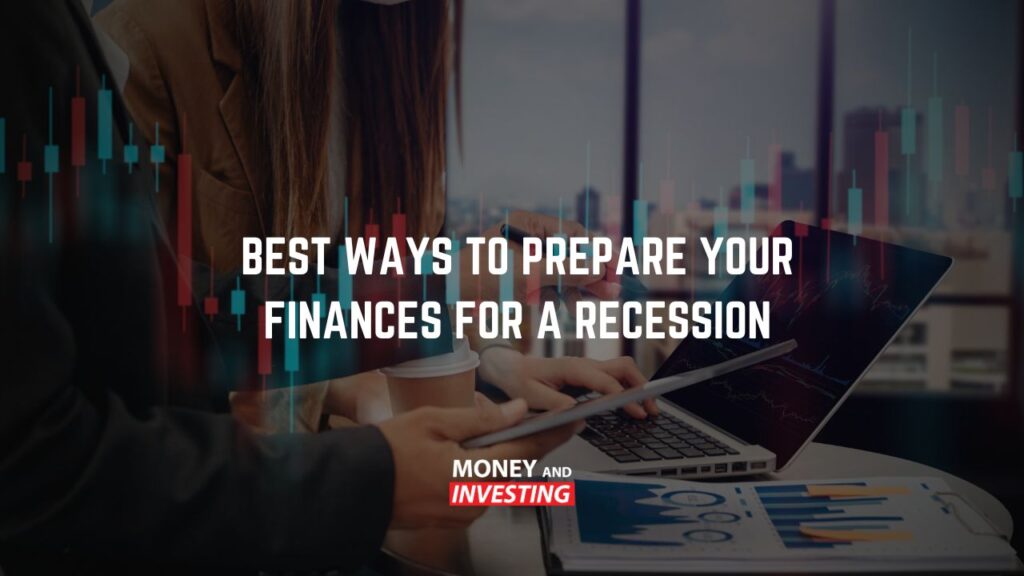 5 Best Ways to Prepare Your Finances for a Recession