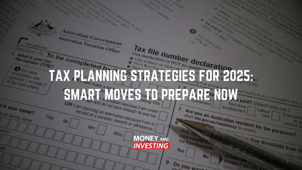 Tax Planning Strategies for 2025: Smart Moves to Prepare Now