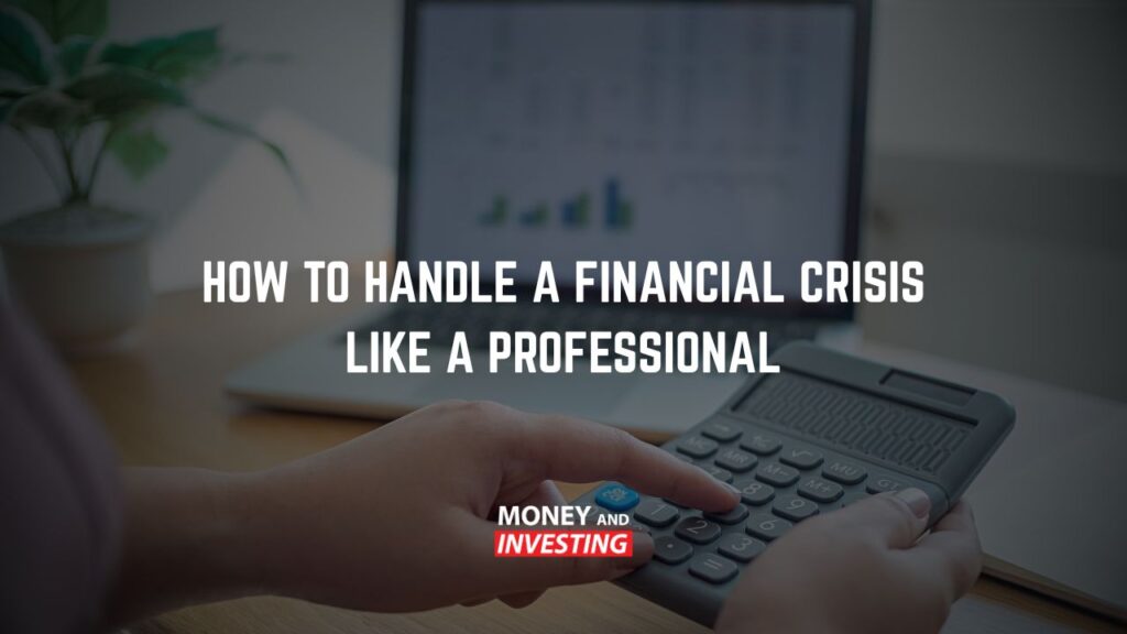 How to Handle a Financial Crisis Like a Professional