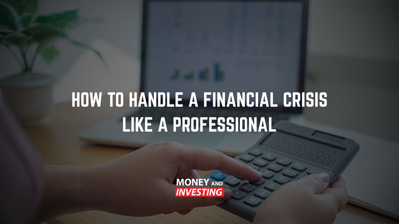 How to Handle a Financial Crisis Like a Professional