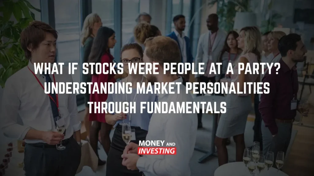 A group of professionals at a networking event with text overlay reading “What if stocks were people at a party?”