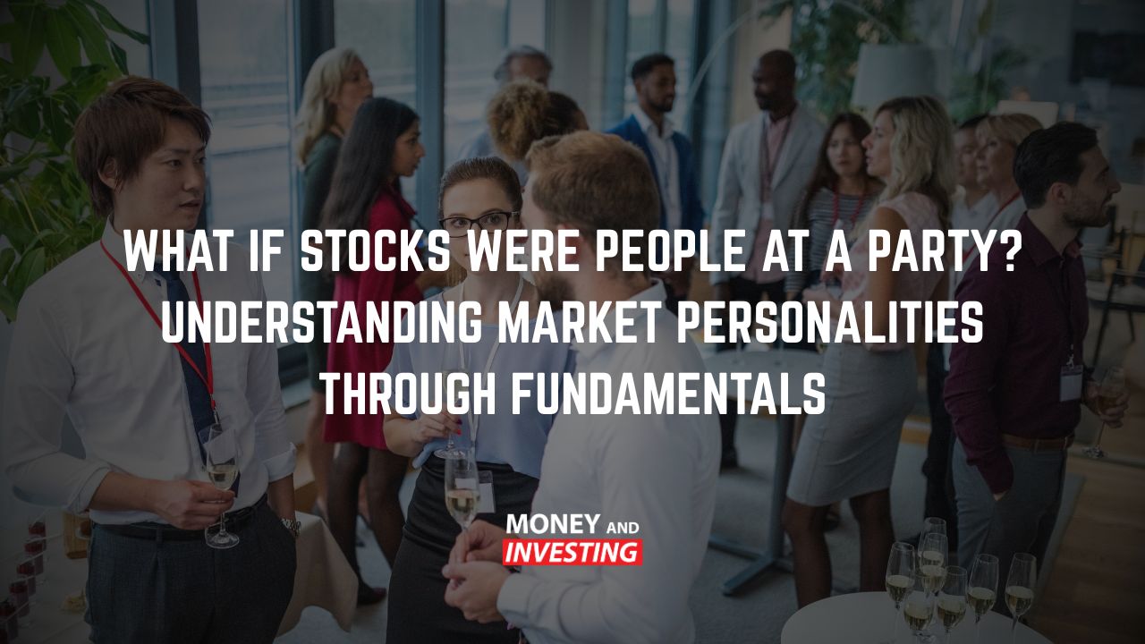 What If Stocks Were People at a Party? Understanding Market Personalities Through Fundamentals
