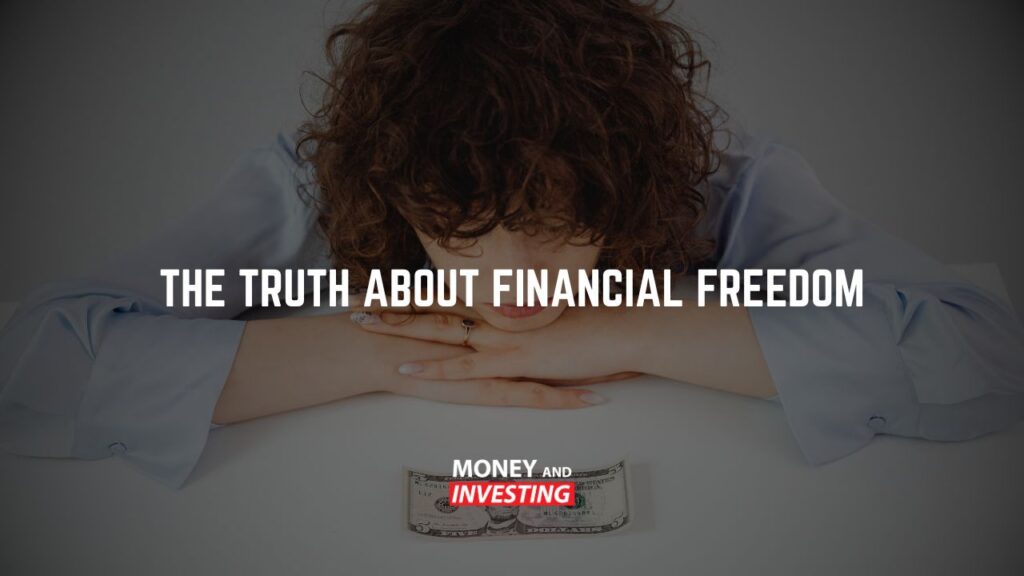 The Truth About Financial Freedom