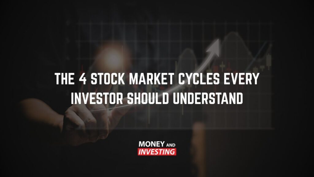 The 4 Stock Market Cycles Every Investor Should Understand