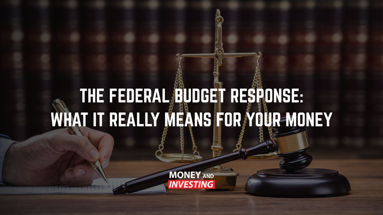 The Federal Budget Response: What It Really Means for Your Money