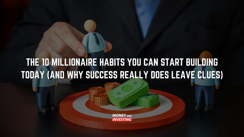 10 Millionaire Habits That Separate Wealthy People From Everyone Else